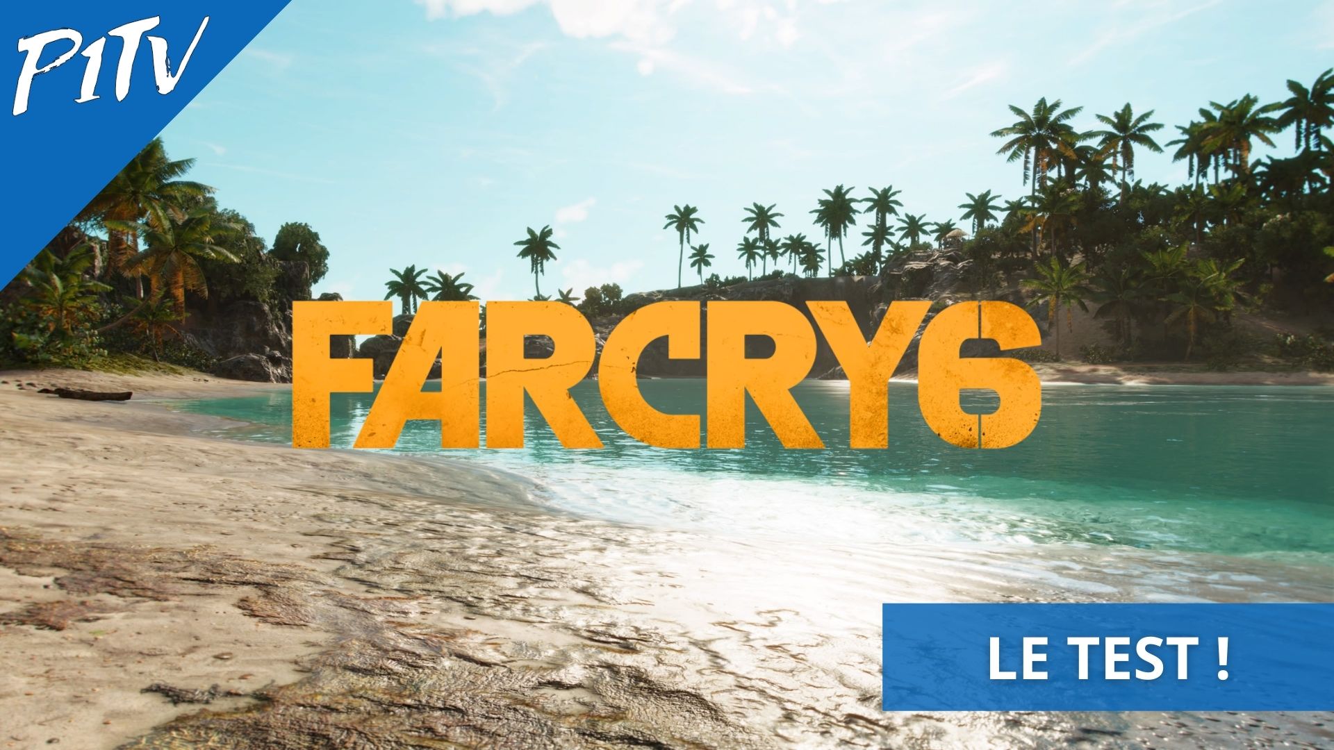 Test de Far Cry 6 – Le meilleur de la série depuis Far Cry 3 ? On vous dit tout !